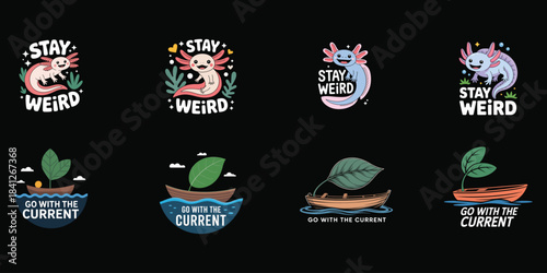 Axolotls and boats with leaves illustrations and text stay weird pink axolotl