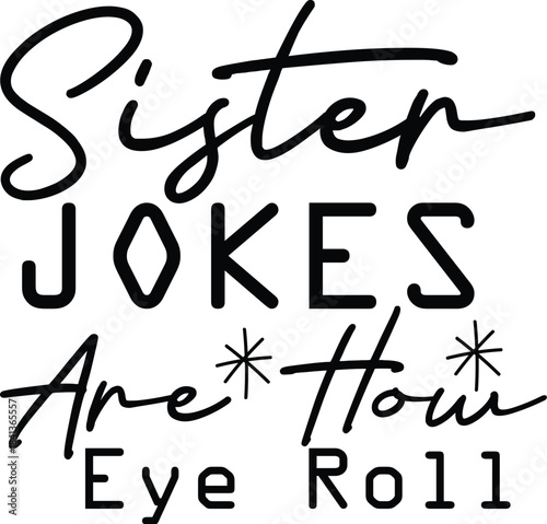 Sister SVG Design