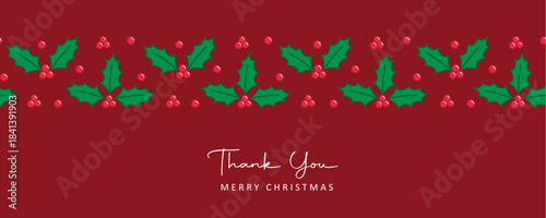 thank you christmas greeting card with seamless holly berry border vector illustration