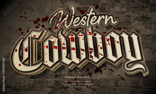 [Editable Text Effect Logo] ” Western Cowboy  Logo” The title logo style is a Classic blood splattered logo on a brick wall background.
