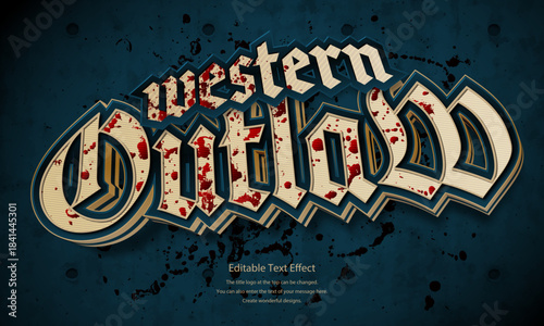 [Editable Text Effect Logo] ” Western Outlaw  Logo” The title logo style is a Classic blood splattered logo on a brick wall background.