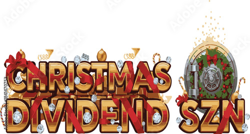 Christmas Dividend Season Holiday Text With Ornament And Snowflakes