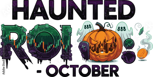 Haunted ROI October Halloween Business Design