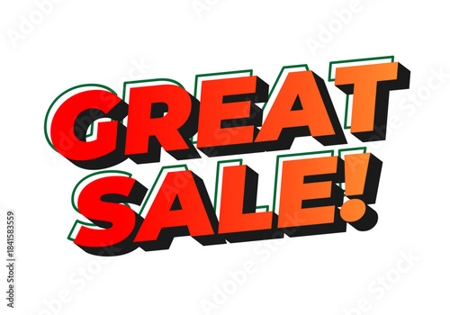 Bold text announcing great sale with a shadow effect