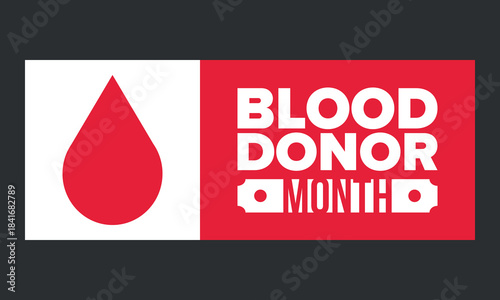 National Blood Donor Month. Awareness and prevention. Celebrate annual in January. Medical healthcare concept. Human support and protection. Poster, banner and background. Vector illustration