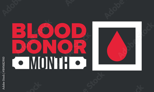 National Blood Donor Month. Awareness and prevention. Celebrate annual in January. Medical healthcare concept. Human support and protection. Poster, banner and background. Vector illustration