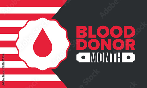 National Blood Donor Month. Awareness and prevention. Celebrate annual in January. Medical healthcare concept. Human support and protection. Poster, banner and background. Vector illustration