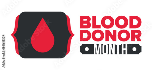 National Blood Donor Month. Awareness and prevention. Celebrate annual in January. Medical healthcare concept. Human support and protection. Poster, banner and background. Vector illustration