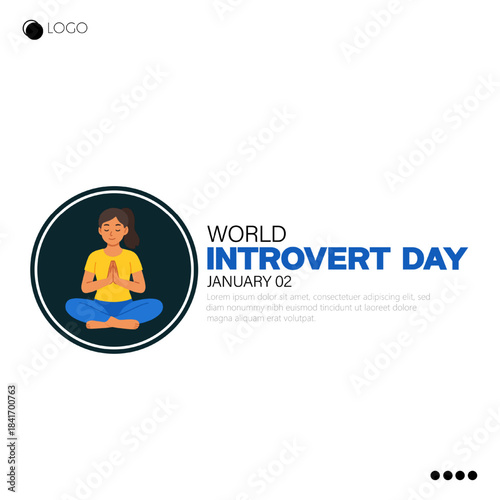 World Introvert Day, observed on January 2nd, celebrates introverts.