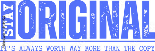 Stay Original Svg, Be Authentic Svg, Humble Svg, Im Coming, Worthy svg
