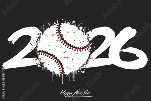 Numbers 2026 and a abstract baseball ball made of blots in grunge style. Design text logo Happy New Year 2026. Template for greeting card, banner, poster. Vector illustration on isolated background