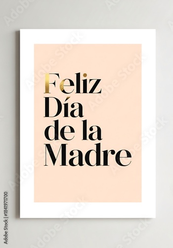 Portrait Minimalist Typographic Poster — Feliz Día de la Madre — Print/Poster Mockup