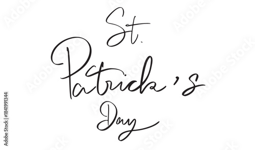 Saint patrick day text font calligraphy hand written lettering script black color object icon ireland irish clover st patrick day 17 march month spring shamrock saint patrick day greeting card event 
