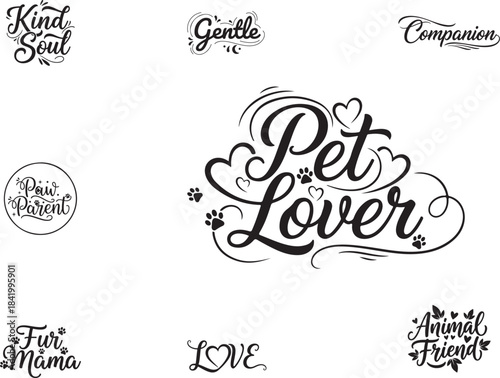 Pet Lover Quote Silhouettes calligraphy 