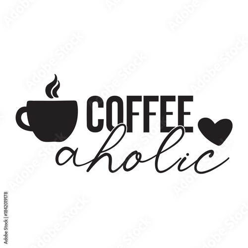 coffee aholic 