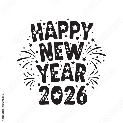 Happy New Year 2026 text with stars and fireworks graphic celebration