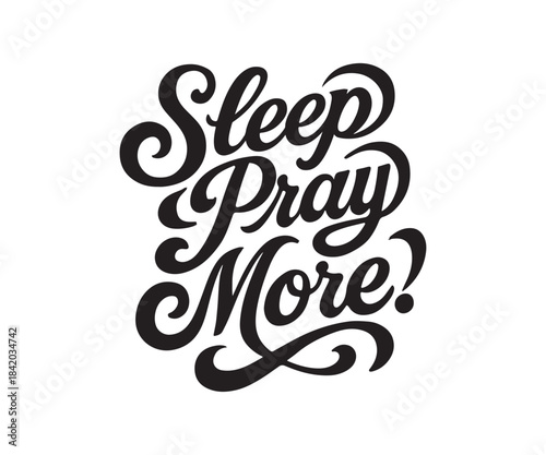 Daily Inspiration to Sleep Well Pray Often and Seek More Guidance