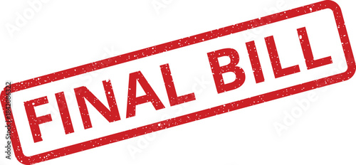 Official final bill indication presented as a distressed rectangular stamp for invoices and payments