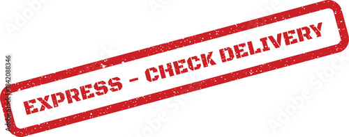 Red distressed rectangular stamp symbol for express check and rapid delivery confirmation processes