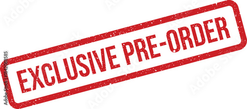 Red grunge effect rubber stamp impression displaying the message EXCLUSIVE PRE ORDER for upcoming releases