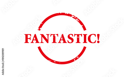 FANTASTIC! - Red Rubber Stamp with text FANTASTIC!
