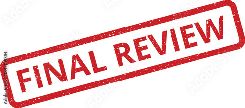 Red grunge rubber stamp mark with Final Review text for official approval and assessment processes