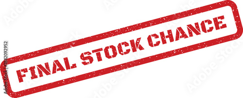 Red grungy stamp highlighting a final stock chance for customers to buy limited remaining products