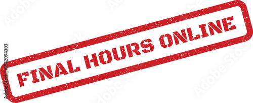Red rectangular grunge stamp with text final hours online suitable for digital sales and events