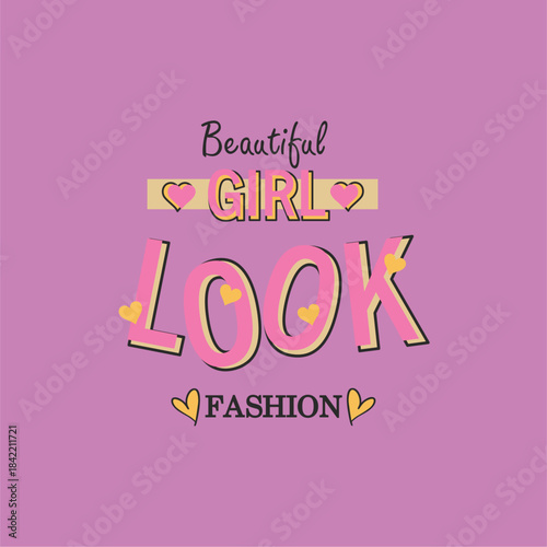 Beautiful girl look fashion - Girl t-shirt vector illustration design
