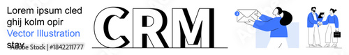 Customer relationship management, business communication, teamwork, email marketing, corporate solutions, client interaction. Large CRM text surrounded by diverse business figures. CRM and business