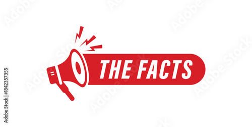 Megaphone speaker graphic for the facts true information data evidence accurate details