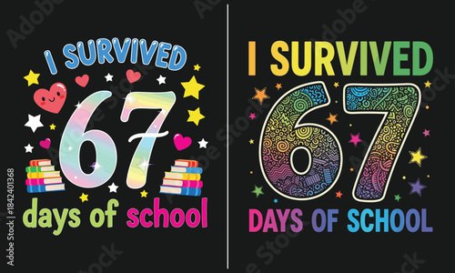 I survived 67 days of school cute rainbow pastel and neon doodle typography design with hearts, stars, stacked books and colorful gradient number 67 on dark background