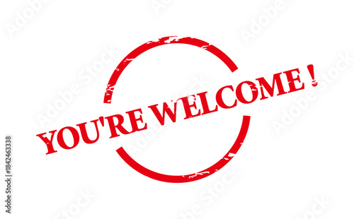 YOU'RE WELCOME ! - Red Rubber Stamp With text YOU'RE WELCOME !

