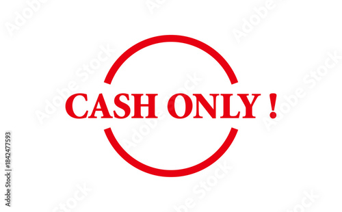 CASH ONLY ! - Red Rubber Stamp with text CASH ONLY !
