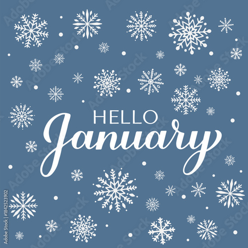 Hello January calligraphy hand lettering. Inspirational winter quote. Vector template for typography poster, banner, flyer, etc.