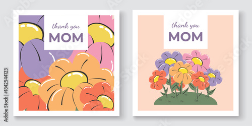 Mother's Day greeting cards. Flowers and the inscription "Thank you, mom". Square templates for birthday, hello spring. Pastel palette. Vector illustration