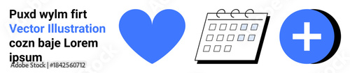 Healthcare, scheduling, organization, positive actions, motivation, planning. A blue heart, calendar and plus icon combination. Healthcare and scheduling concepts are visually