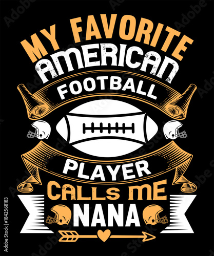my favorite american football player calls me nana