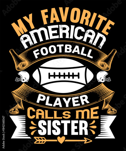 my favorite american football player calls me sister