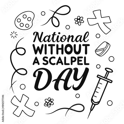NATIONAL WITHOUT A SCALPEL DAY vector illustration isolated on white background