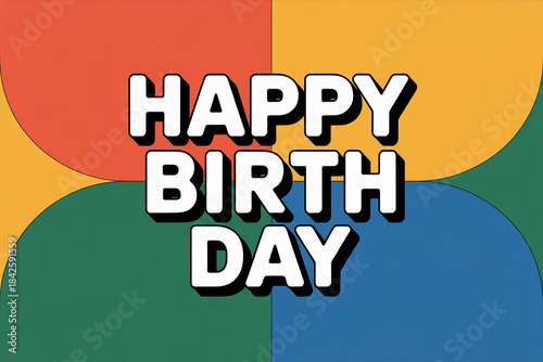 Vibrant Happy Birthday message with colorful abstract background
