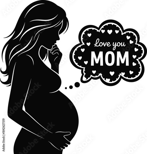 Black silhouette of pregnant woman thinking "Love you Mom" with heart bubbles, illustrating motherhood, anticipation, maternity, and baby love.
