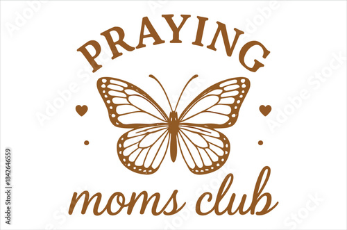 A decorative image showcasing a butterfly within a circular design with the text praying moms club