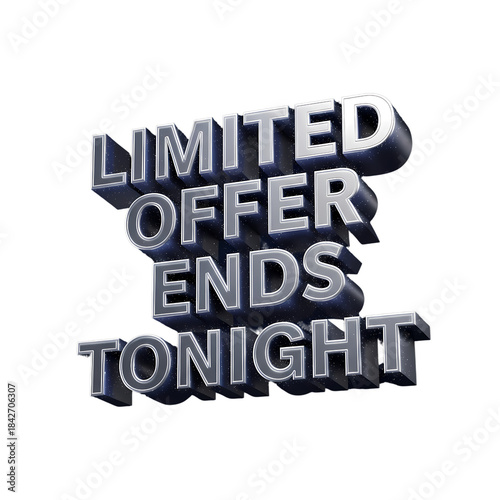 Limited offer ends tonight in metallic style isolated on transparent background
