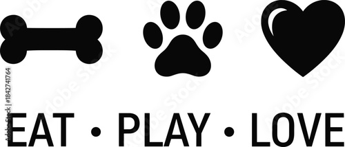 Eat play love text with dog bone paw print and heart vector icons isolated on white background for pet lovers