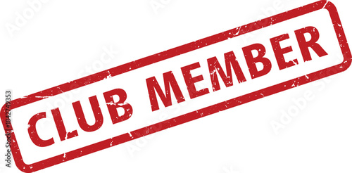 Club Member Red Rubber Stamp Grunge Style Isolated on White Background