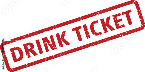 Distressed Red Drink Ticket Rubber Stamp Discounted Beverage Voucher, Special Event Admission Card