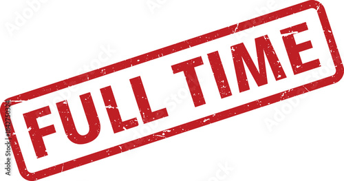 Red Full Time Rubber Stamp Impression on White Background, Employment, Business, Human Resources