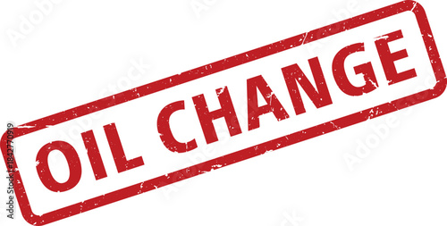 Red Distressed Oil Change Rubber Stamp Angled on a White Background for Automotive Services