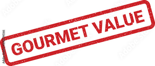 A rectangular textured rubber stamp displaying the words gourmet value highlighting exceptional quality at an advantageous price